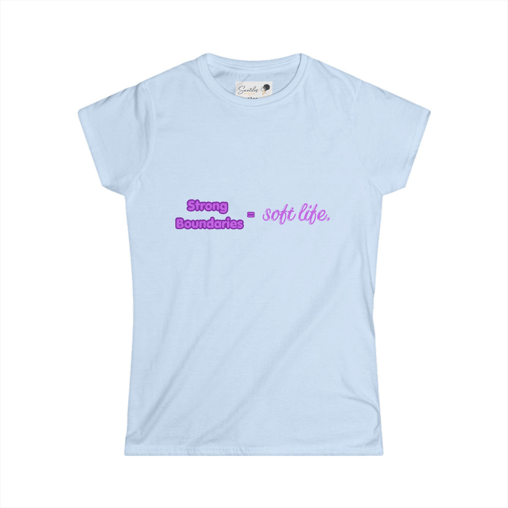 Women's Tee — "Strong Boundaries = Soft Life" Pastel Empowerment Shirt