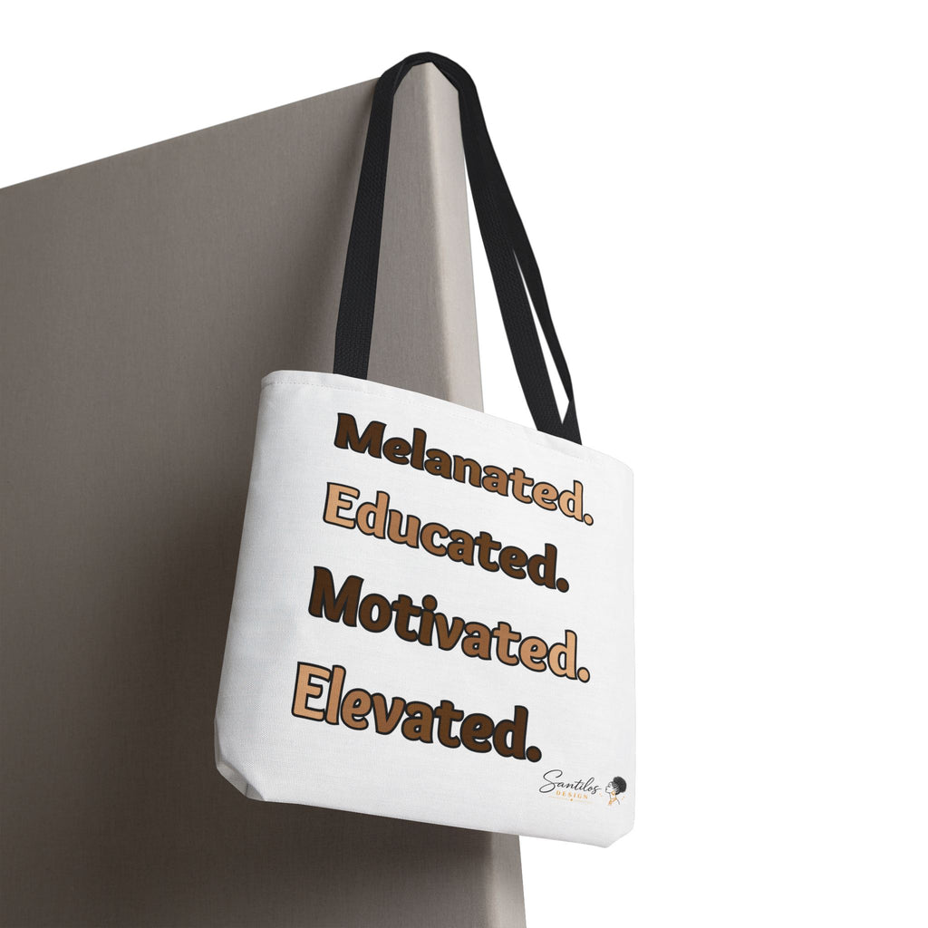 Melanated. Educated. Motivated. Elevated. — Inspirational Statement Tote Bag