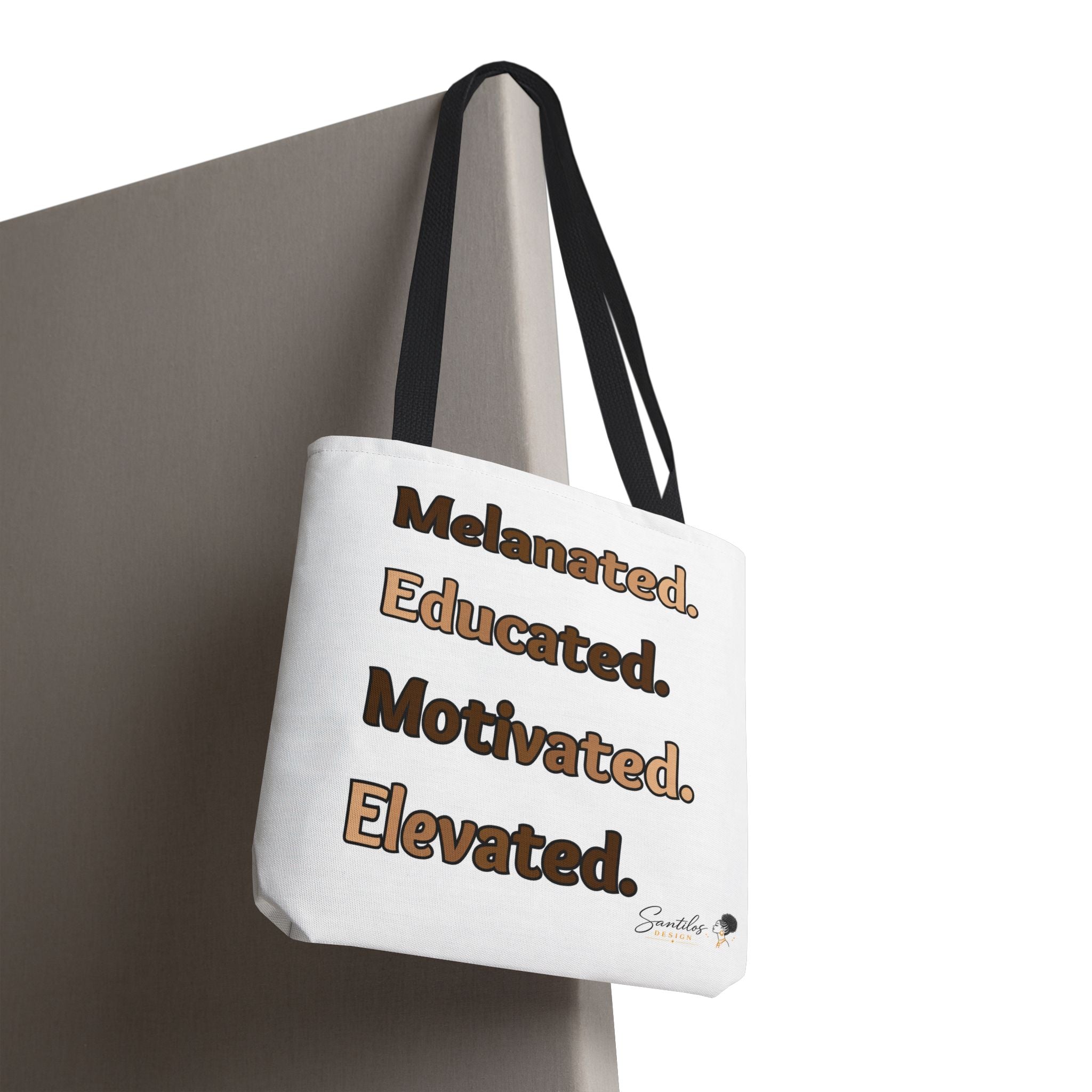 Melanated. Educated. Motivated. Elevated. — Inspirational Statement Tote Bag