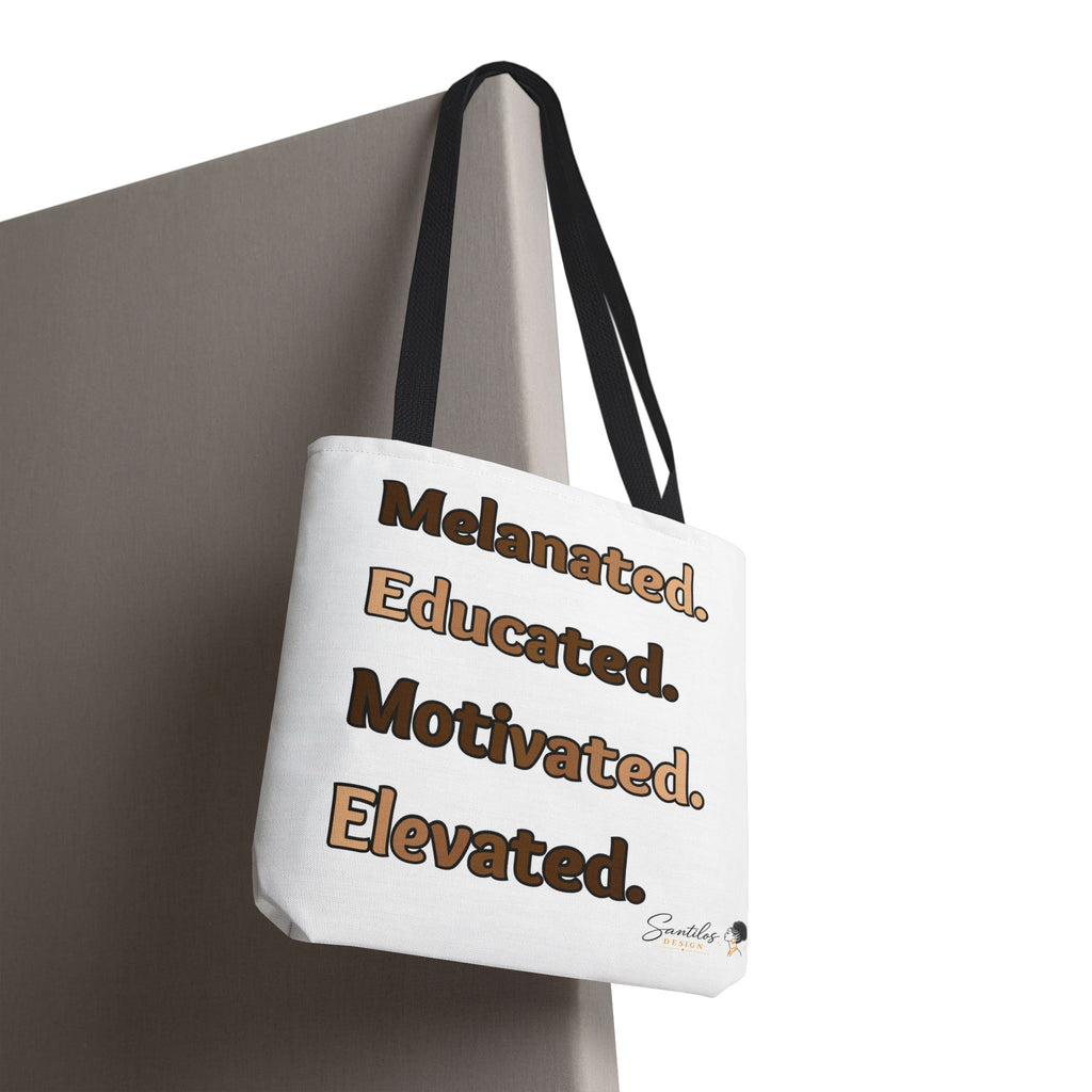 Melanated. Educated. Motivated. Elevated. — Inspirational Statement Tote Bag