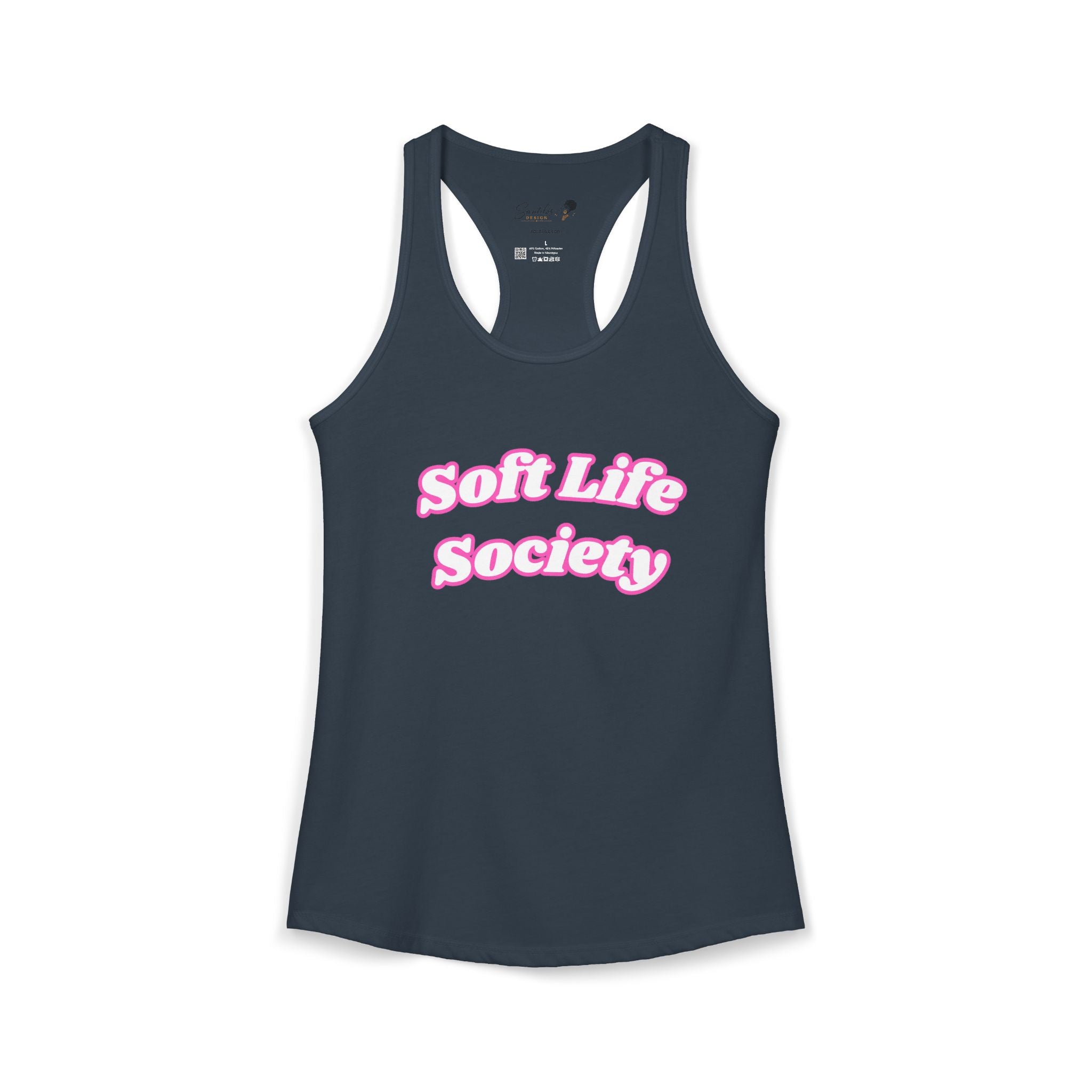 "Soft Life Society" Women's Ideal Racerback Tank