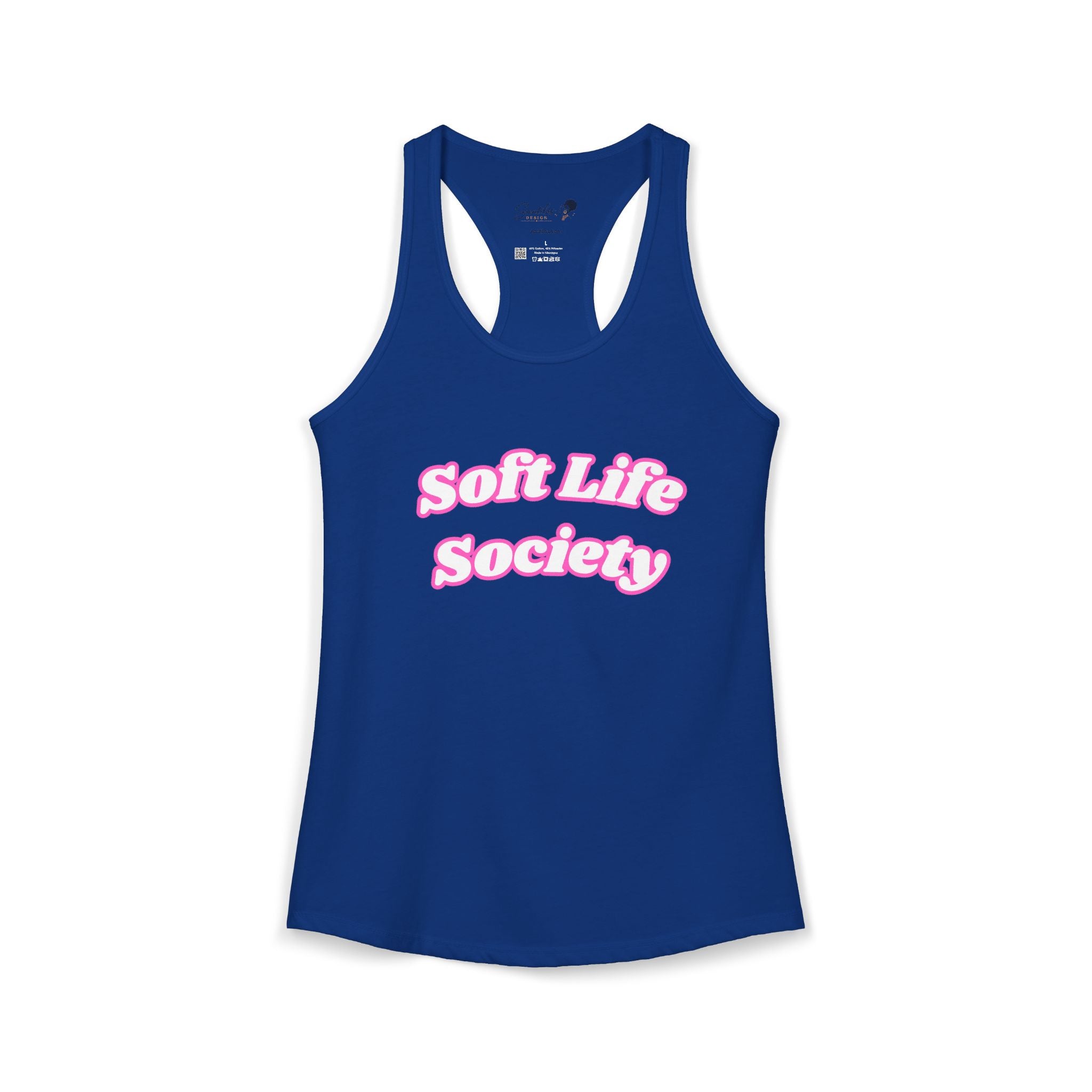 "Soft Life Society" Women's Ideal Racerback Tank