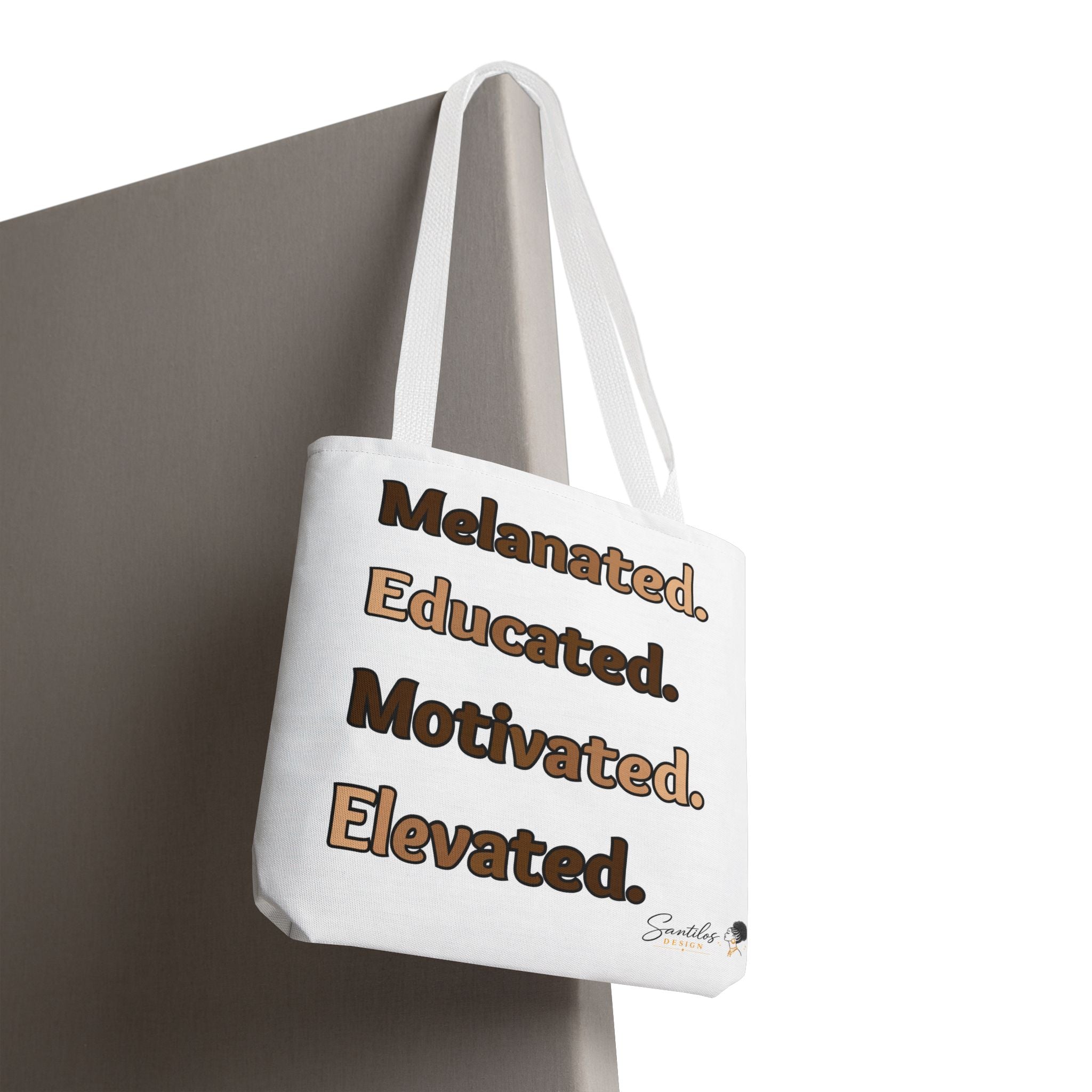 Melanated. Educated. Motivated. Elevated. — Inspirational Statement Tote Bag