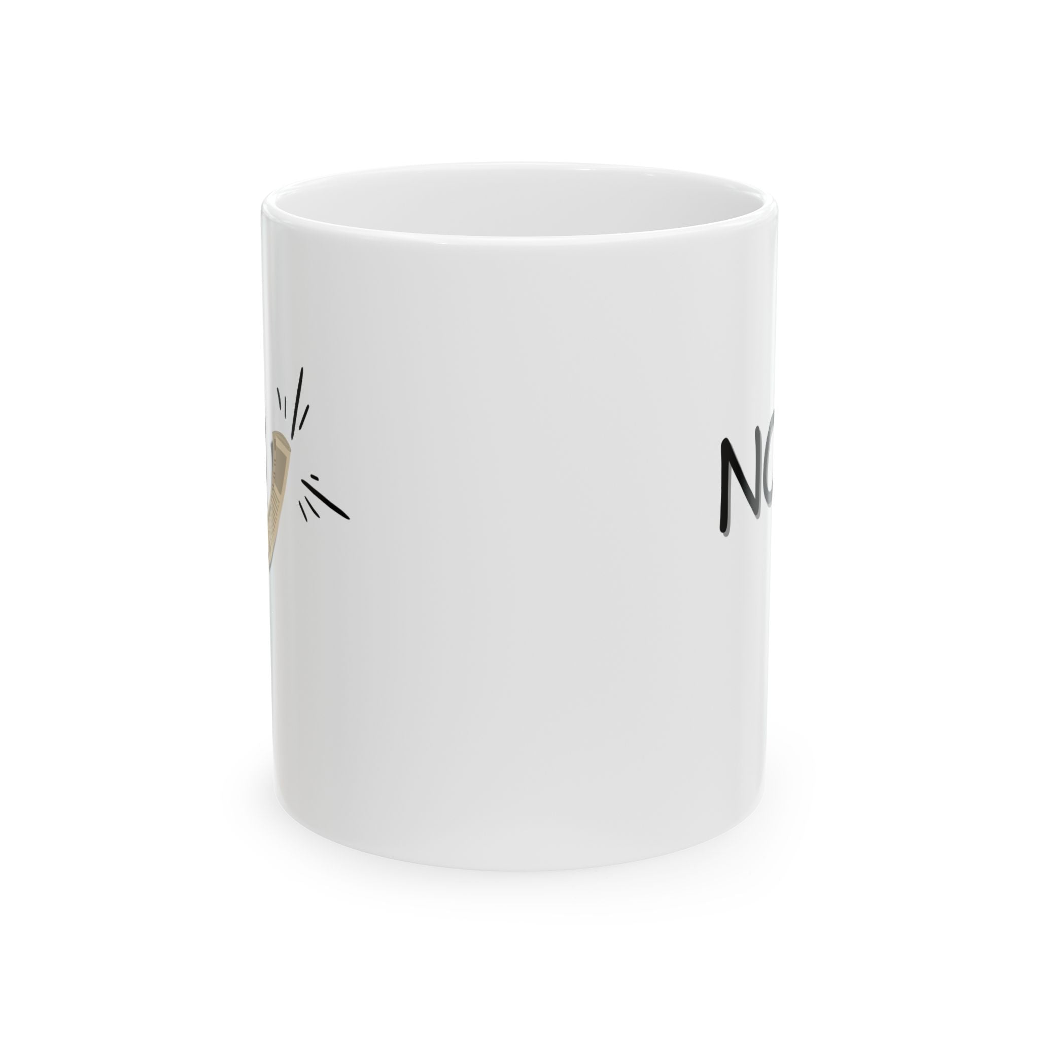 "No!" Ceramic Mug — Coffee Mug (11oz)