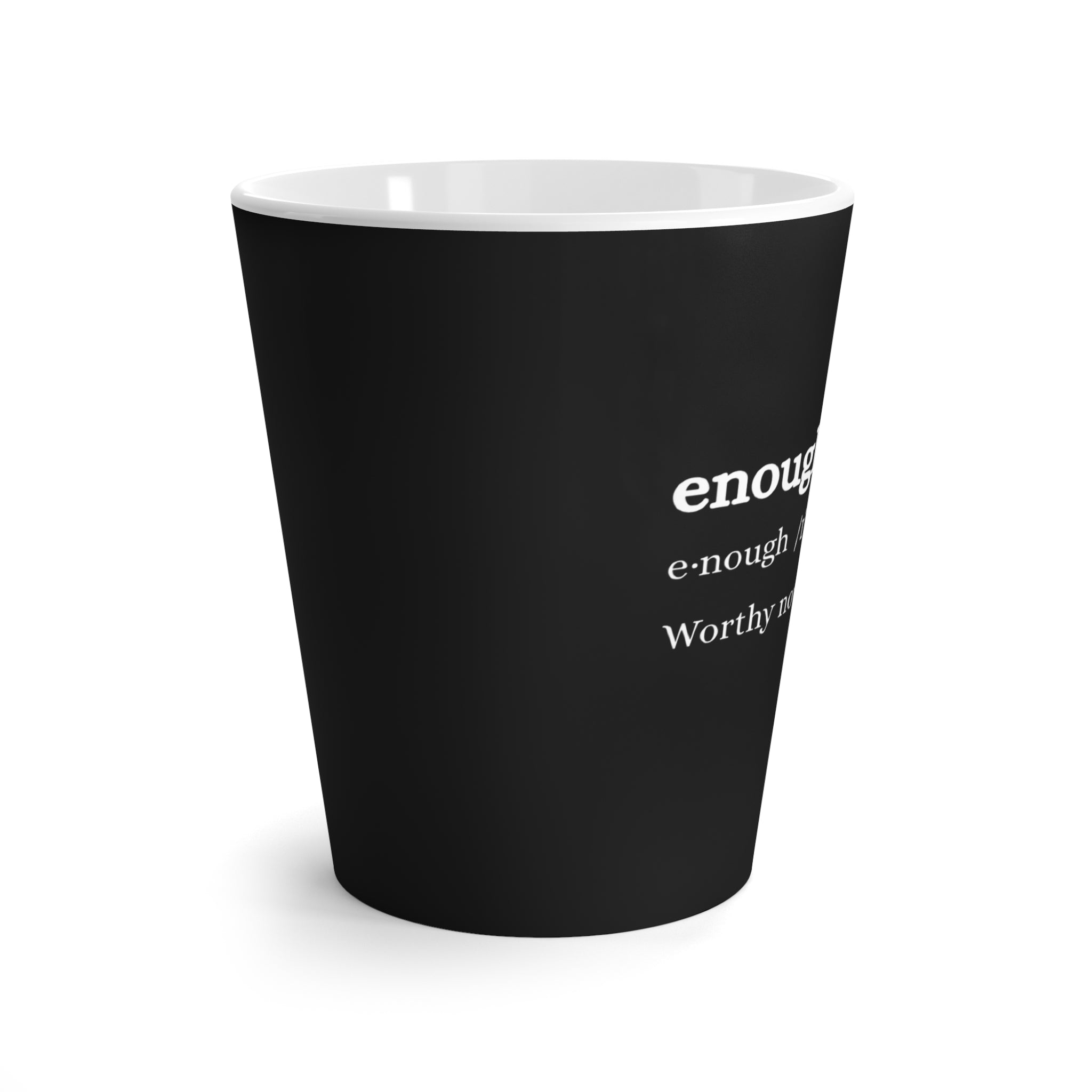 Enough Definition Latte Mug