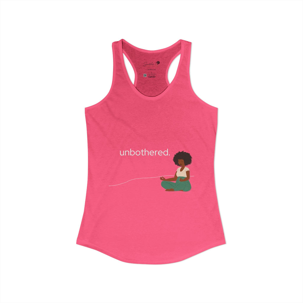 "Unbothered" Women's Ideal Racerback Tank