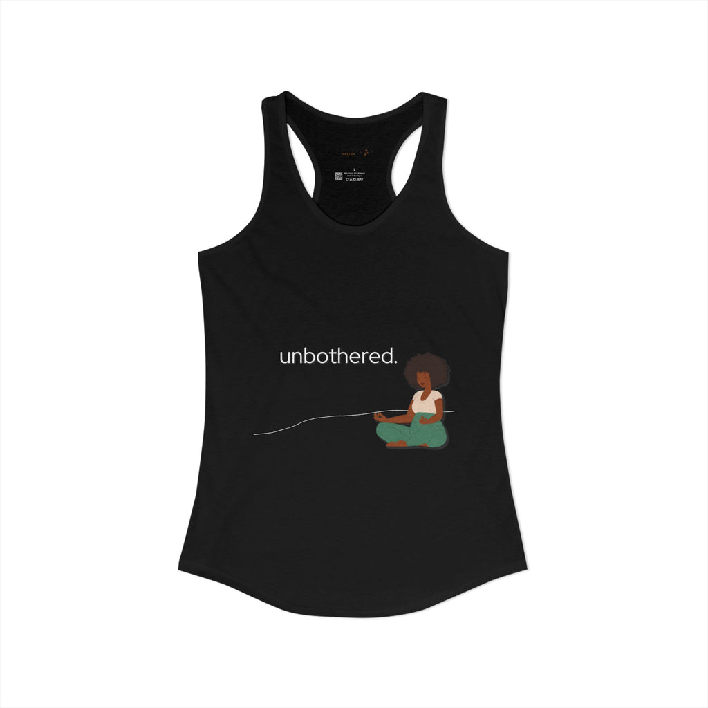 "Unbothered" Women's Ideal Racerback Tank