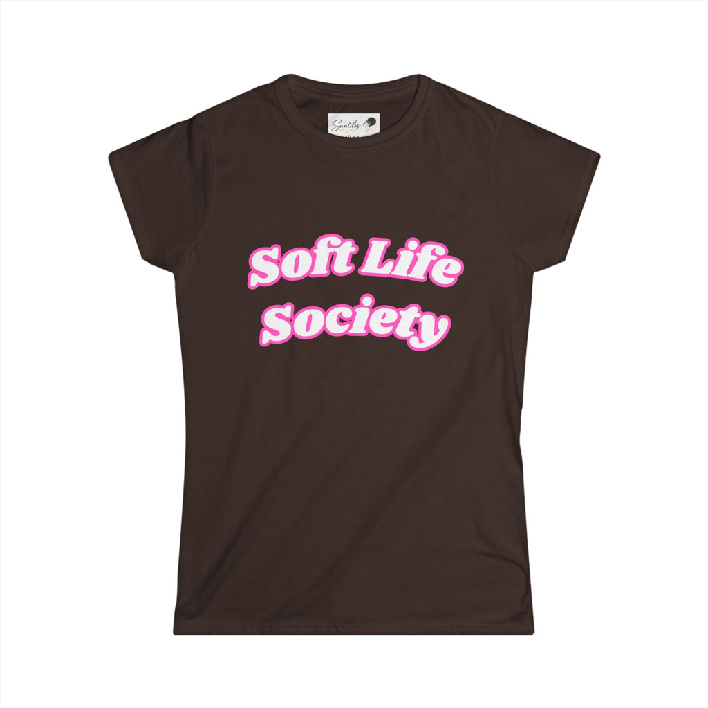 The Soft Life Society Tee - Women's Round Neck Graphic Tee