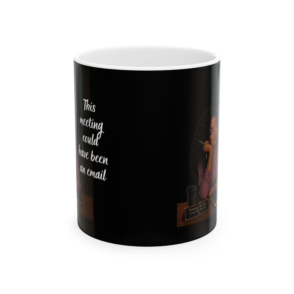 "This Meeting" Ceramic Mug — Funny Coffee Mug (11oz)