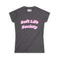 The Soft Life Society Tee - Women's Round Neck Graphic Tee