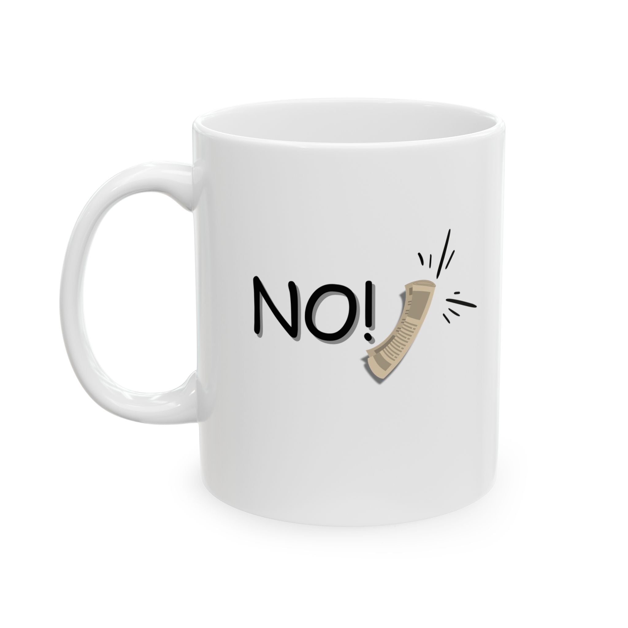 "No!" Ceramic Mug — Coffee Mug (11oz)