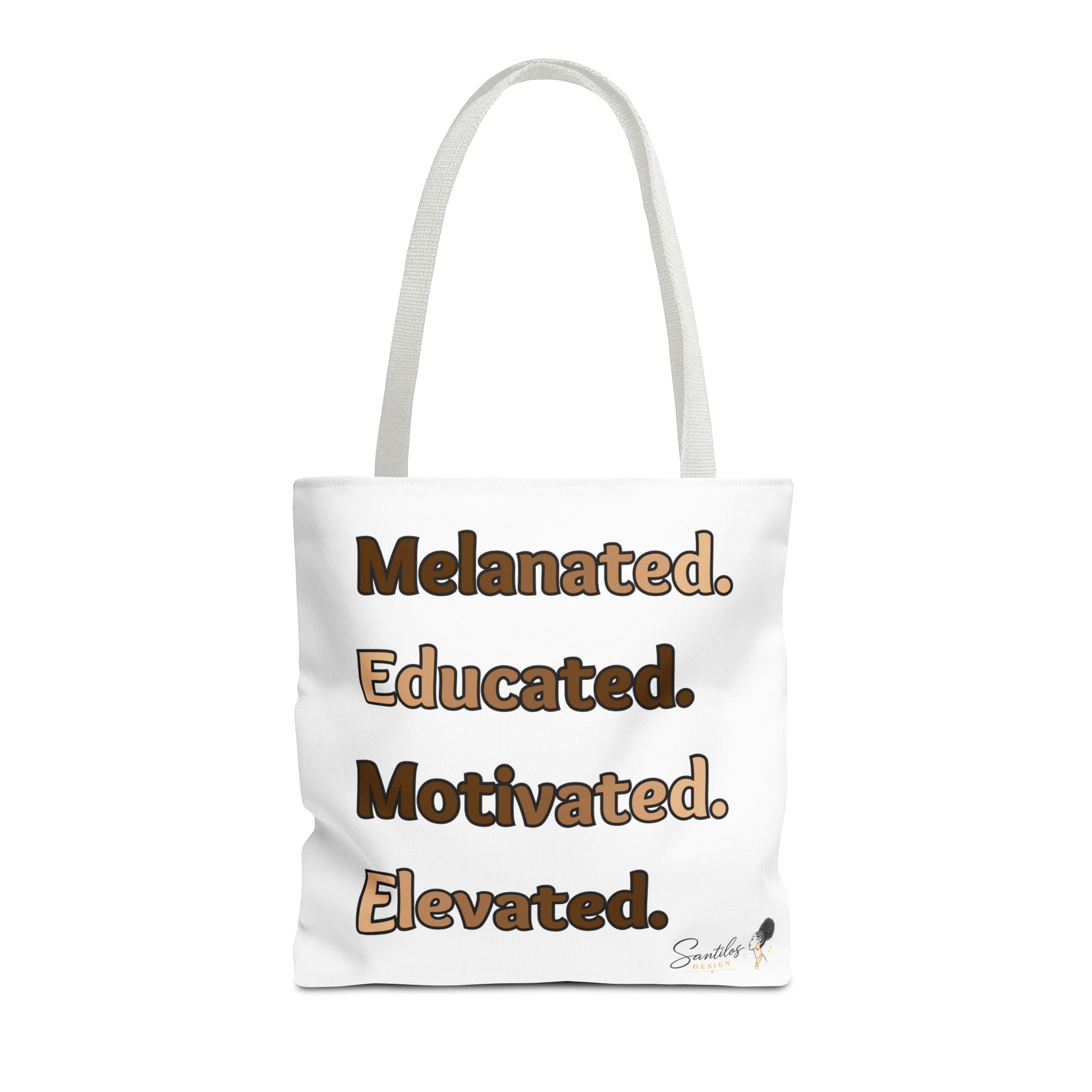 Melanated. Educated. Motivated. Elevated. — Inspirational Statement Tote Bag