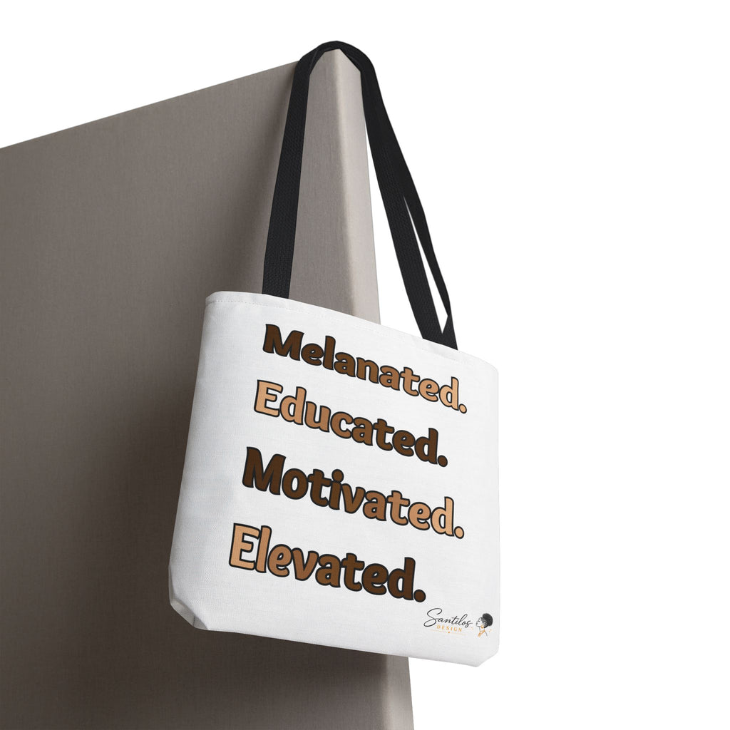 Melanated. Educated. Motivated. Elevated. — Inspirational Statement Tote Bag