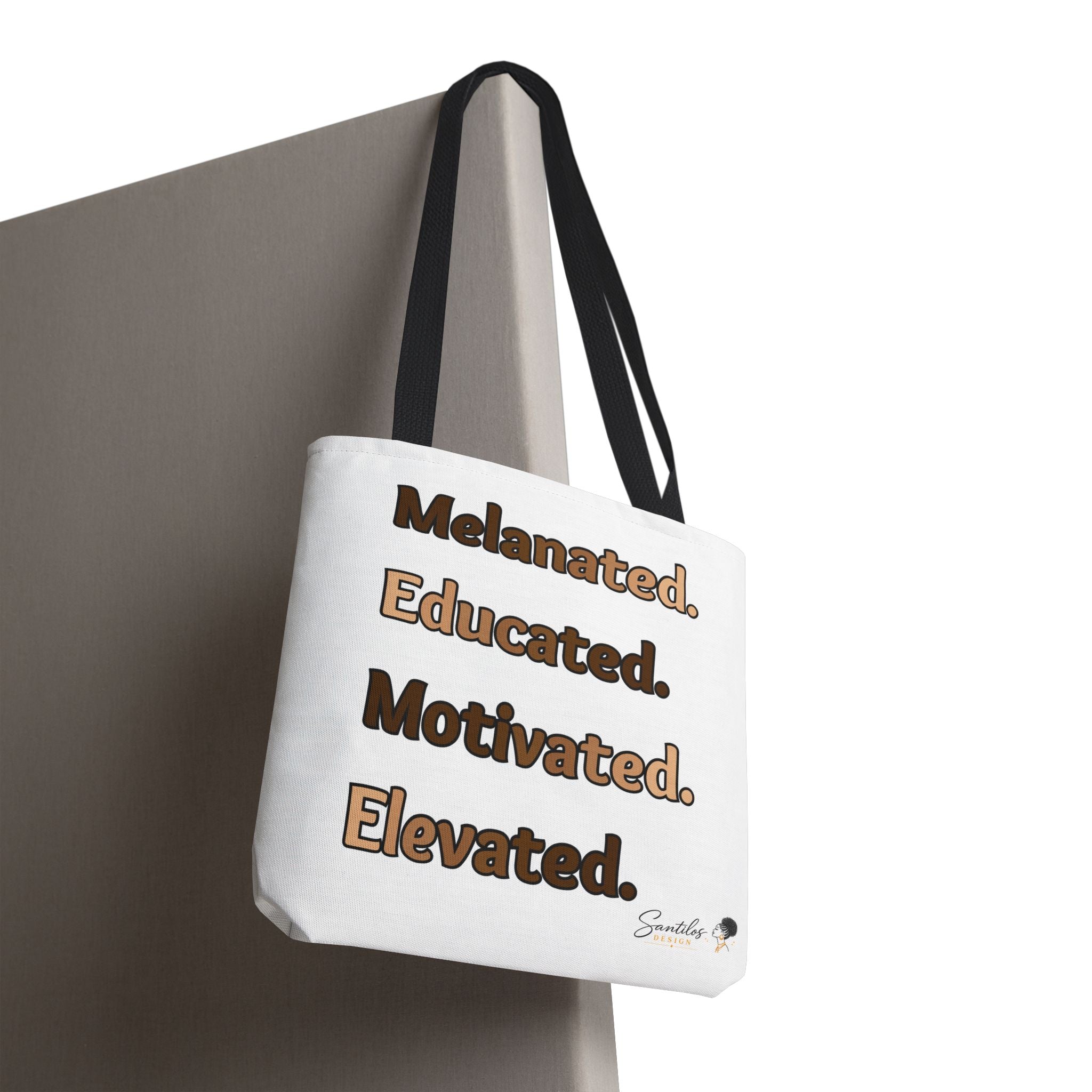 Melanated. Educated. Motivated. Elevated. — Inspirational Statement Tote Bag