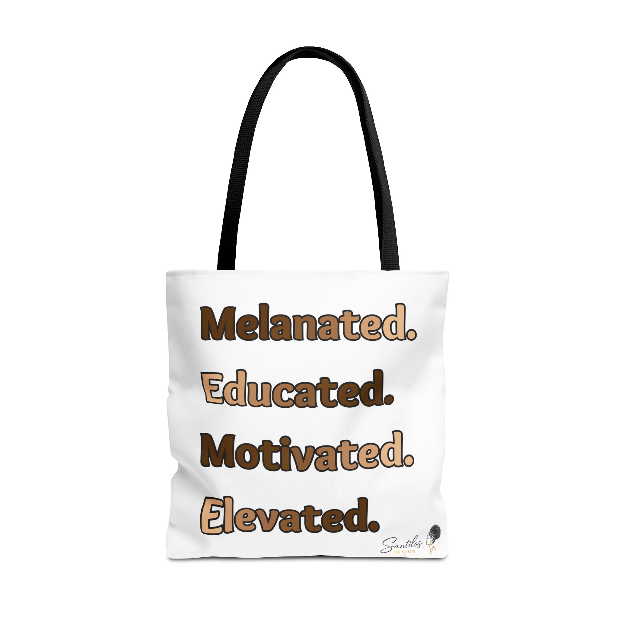 Melanated. Educated. Motivated. Elevated. — Inspirational Statement Tote Bag