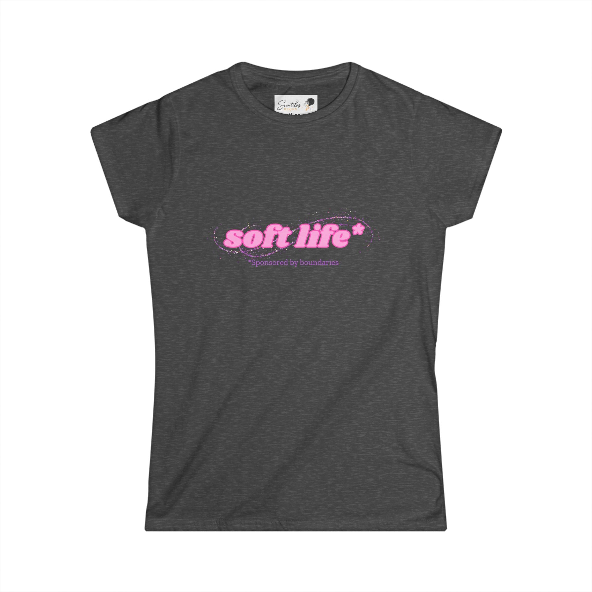 Soft Life Sponsored by Boundaries - Women's Round Neck Tee