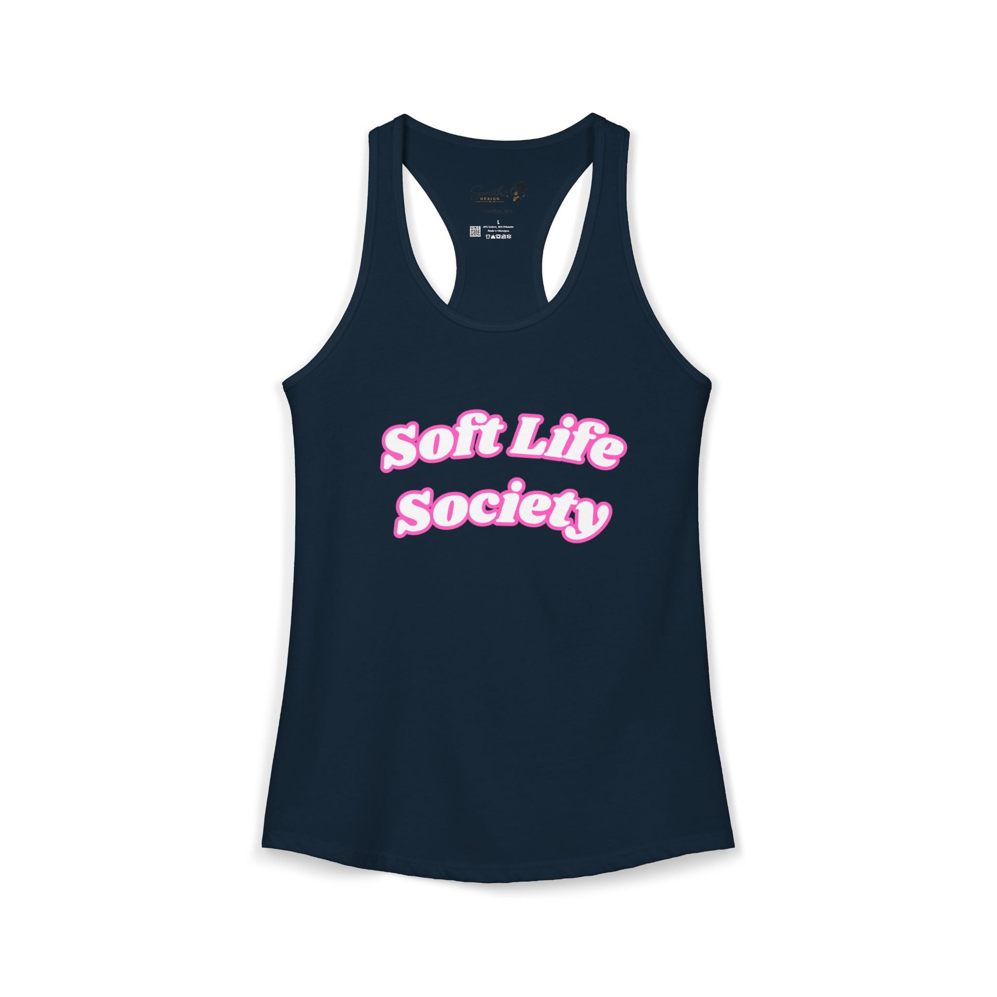 "Soft Life Society" Women's Ideal Racerback Tank