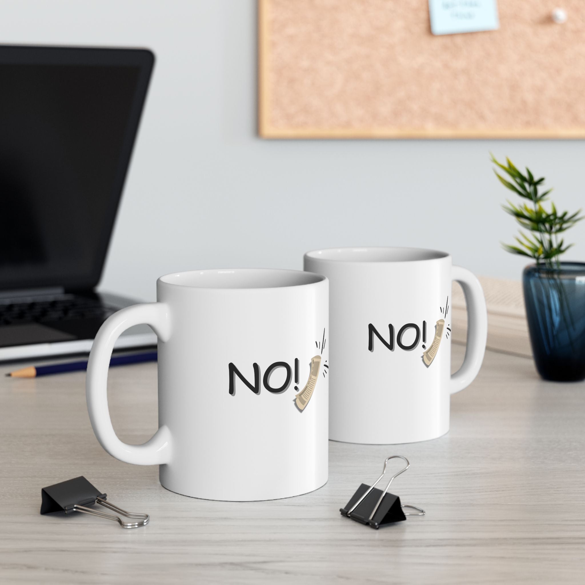 "No!" Ceramic Mug — Coffee Mug (11oz)