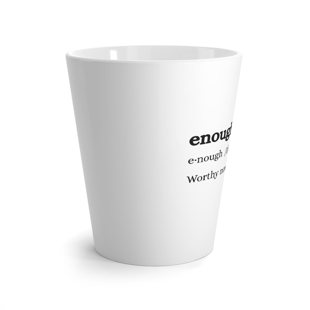 Enough Definition Latte Mug (White)