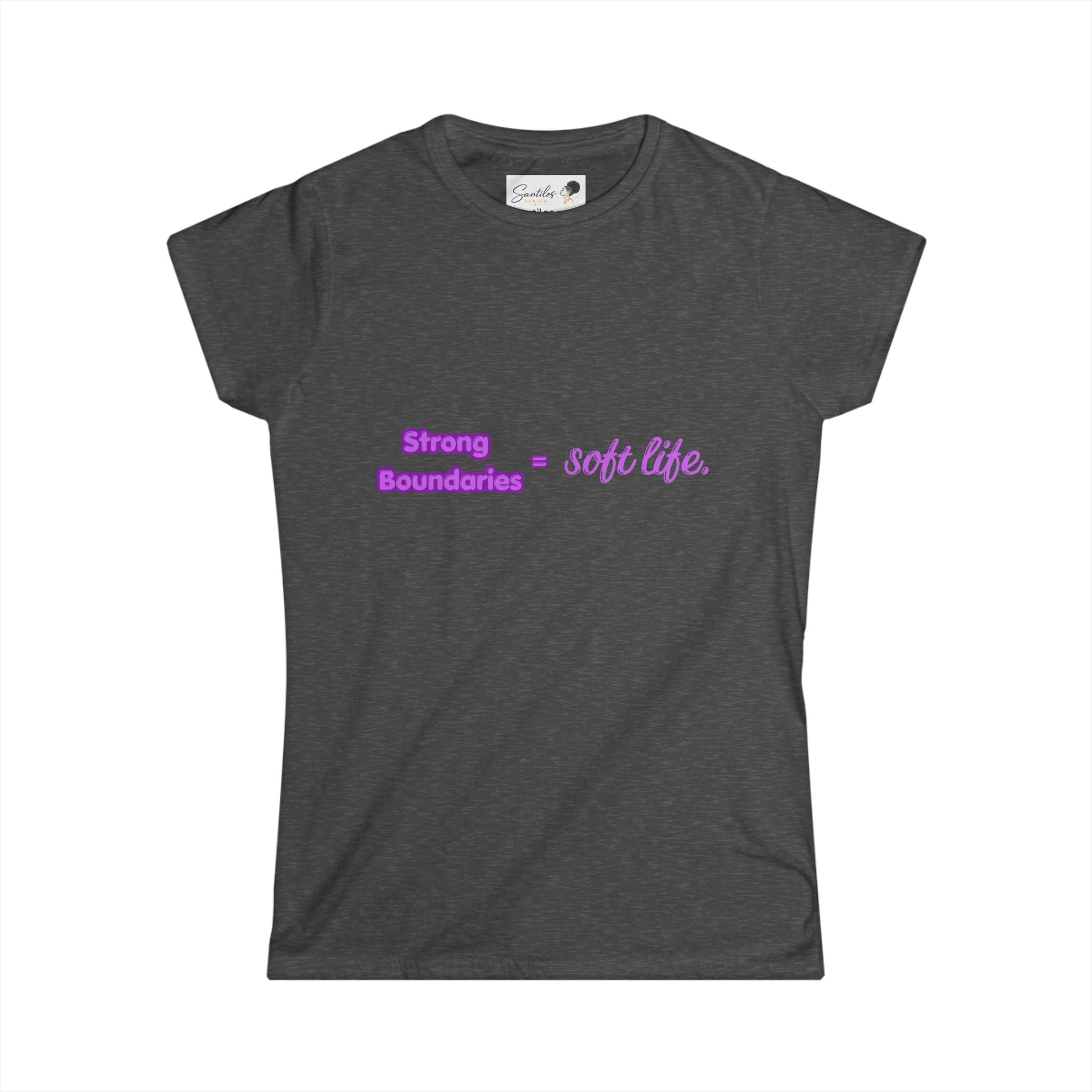 Women's Tee — "Strong Boundaries = Soft Life" Pastel Empowerment Shirt