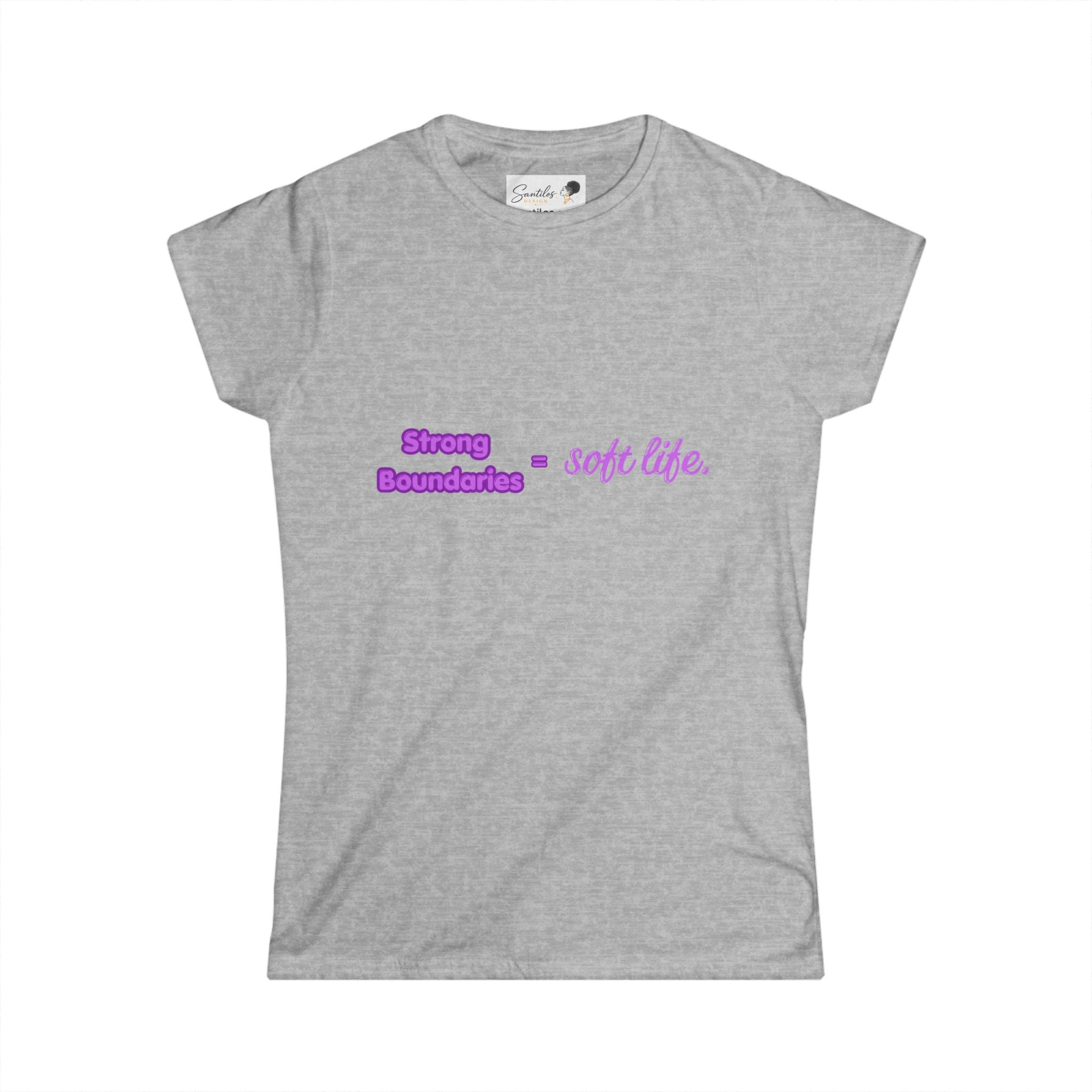 Women's Tee — "Strong Boundaries = Soft Life" Pastel Empowerment Shirt