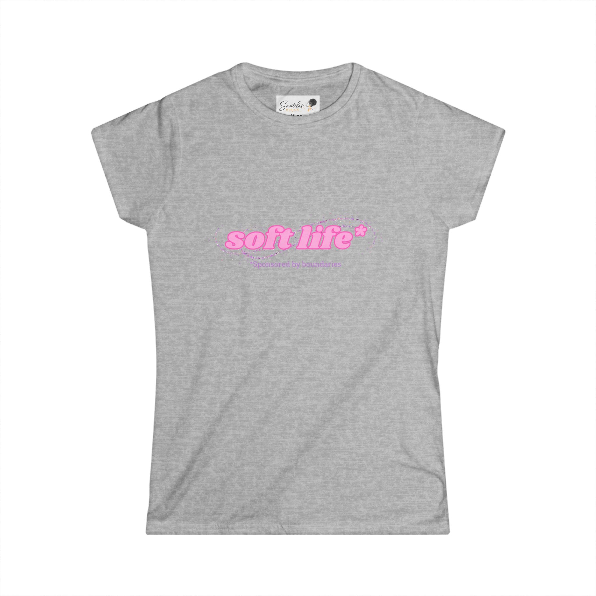 Soft Life Sponsored by Boundaries - Women's Round Neck Tee