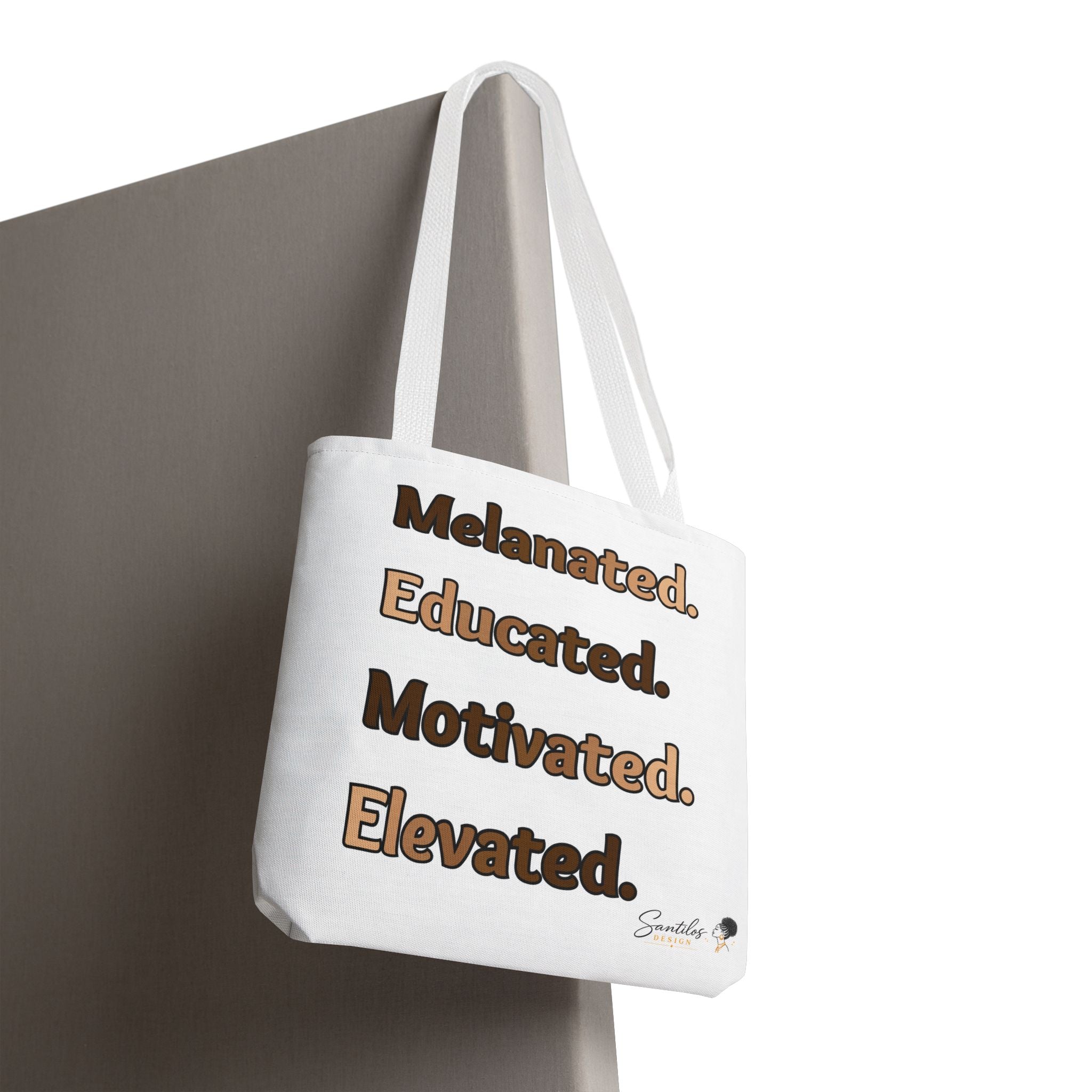 Melanated. Educated. Motivated. Elevated. — Inspirational Statement Tote Bag